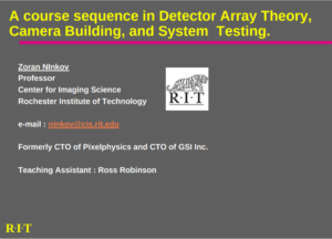 A course sequence in Detector Array Theory, Camera Building, and System Testing.